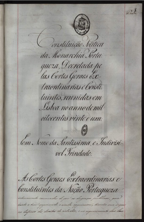 Arquivo Nacional da Torre do Tombo, Constituição Política da Monarquia Portuguesa decretada pelas Cortes Gerais Extraordinárias e Constituintes (1822) - first page. Available on APE at this link